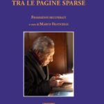 L’eredità di Raffaele Fraticelli: esce il volume postumo “Tra le pagine sparse”